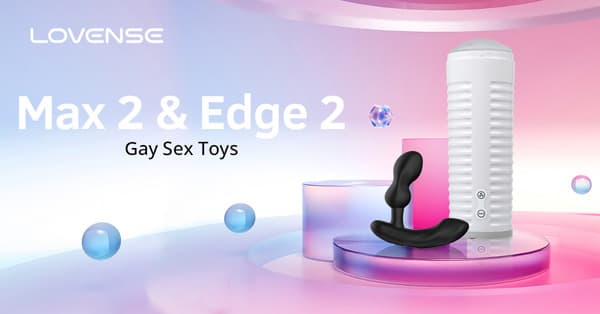 Lovense Max 2 and Edge 2 Bundle